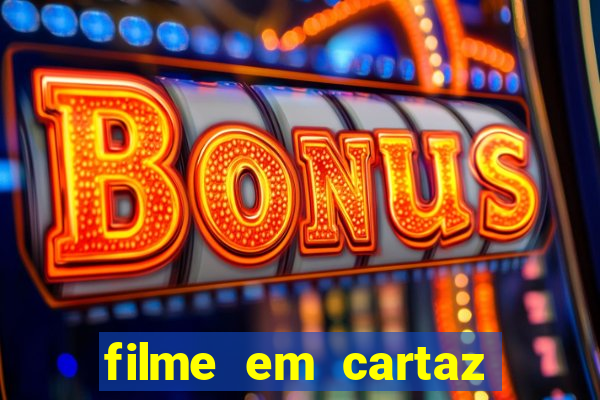 filme em cartaz cine araujo